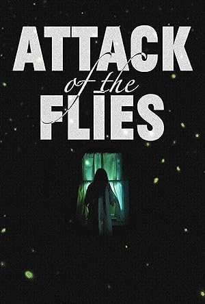 Cover image of the movie Attack of the Flies (2023)