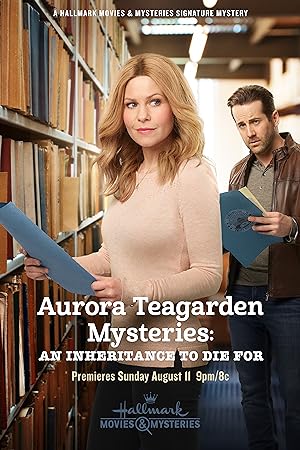 Cover image of the movie Aurora Teagarden Mysteries: An Inheritance to Die For (2019)