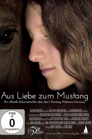 Cover image of the movie Aus Liebe zum Mustang (2017)
