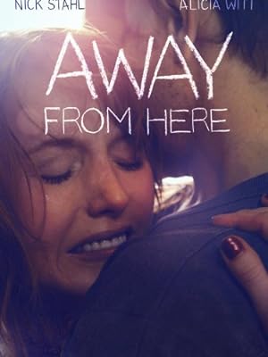 Cover image of the movie Away from Here (2014)