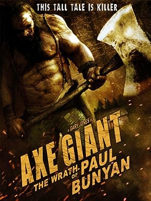 Cover image of the movie Axe Giant: The Wrath of Paul Bunyan (2013)