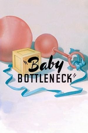 Cover image of the movie Baby Bottleneck (1946)