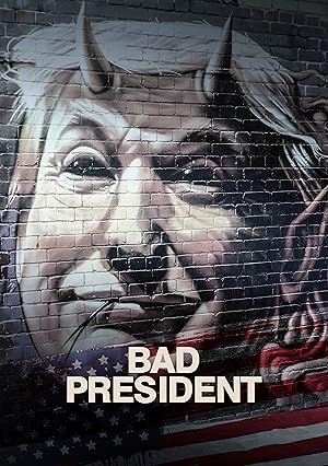 Cover image of the movie Bad President (2021)