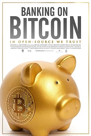 Cover image of the movie Banking on Bitcoin (2016)
