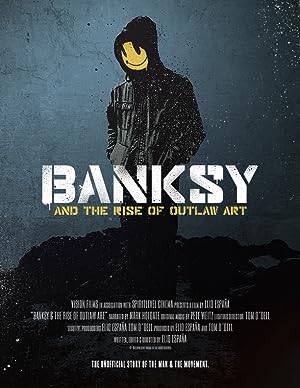 Cover image of the movie Banksy and the Rise of Outlaw Art (2020)