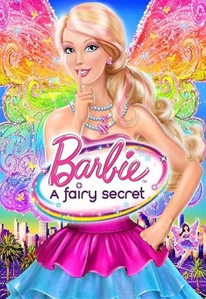 Cover image of the movie Barbie: A Fairy Secret (2011)