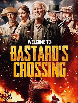 Cover image of the movie Bastard's Crossing (2021)