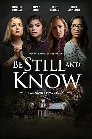 Cover image of the movie Be Still and Know (2019)