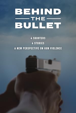 Cover image of the movie Behind the Bullet (2019)