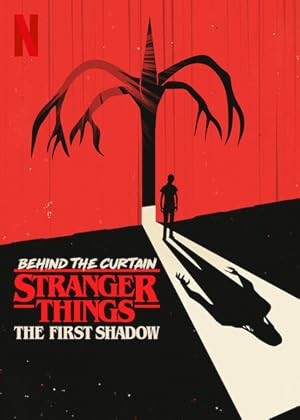 Cover image of the movie Behind the Curtain: Stranger Things: The First Shadow (2025)