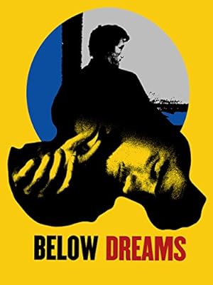 Cover image of the movie Below Dreams (2014)