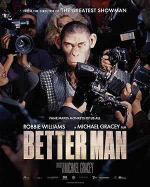 Cover image of the movie Better Man (2024)