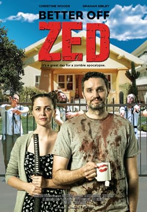 Cover image of the movie Better Off Zed (2018)