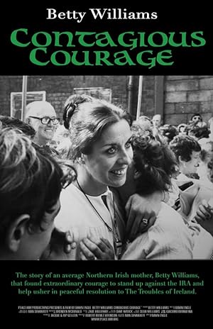Cover image of the movie Betty Williams: Contagious Courage (2018)