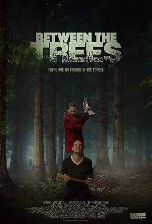 Cover image of the movie Between the Trees (2018)
