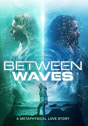 Cover image of the movie Between Waves (2020)