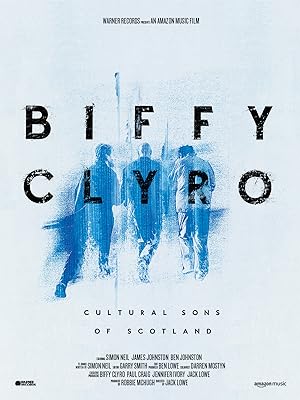 Cover image of the movie Biffy Clyro: Cultural Sons of Scotland (2022)