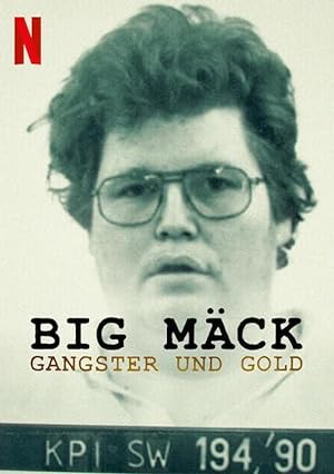 Cover image of the movie Big Mäck - Gangster und Gold (2023)