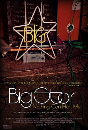 Cover image of the movie Big Star: Nothing Can Hurt Me (2012)
