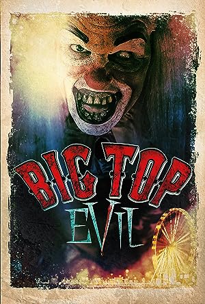 Cover image of the movie Big Top Evil (2019)