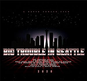 Cover image of the movie Big Trouble in Seattle (2021)