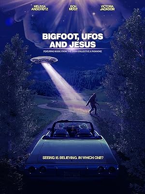 Cover image of the movie Bigfoot, UFOs and Jesus (2021)
