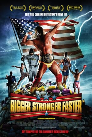 Cover image of the movie Bigger Stronger Faster* (2008)