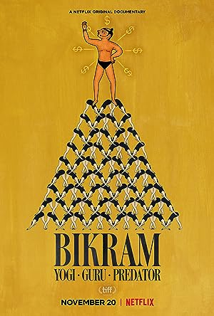 Cover image of the movie Bikram: Yogi, Guru, Predator (2019)
