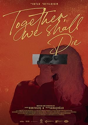 Cover image of the movie Birlikte Ölecegiz (2021)