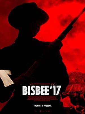 Cover image of the movie Bisbee '17 (2018)