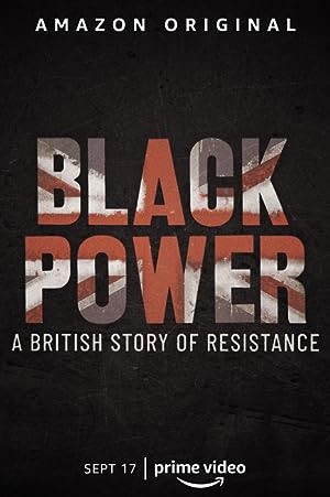 Cover image of the movie Black Power: A British Story of Resistance (2021)