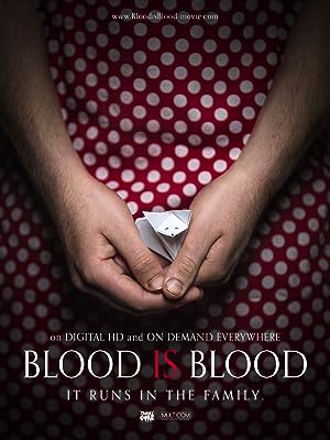 Cover image of the movie Blood Is Blood (2016)