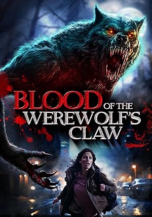 Cover image of the movie Blood of the Werewolf's Claw (2024)