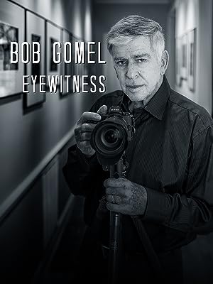 Cover image of the movie Bob Gomel: Eyewitness (2020)
