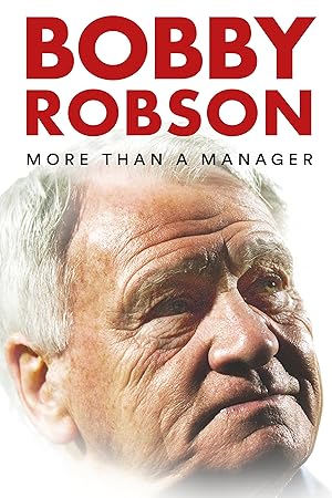 Cover image of the movie Bobby Robson: More Than a Manager (2018)