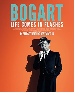 Cover image of the movie Bogart: Life Comes in Flashes (2024)