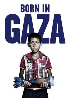 Cover image of the movie Born in Gaza (2014)
