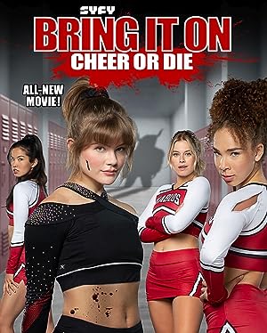 Cover image of the movie Bring It On: Cheer or Die (2022)