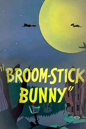 Cover image of the movie Broom-Stick Bunny (1956)