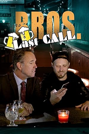 Cover image of the movie BROS. Last Call (2018)