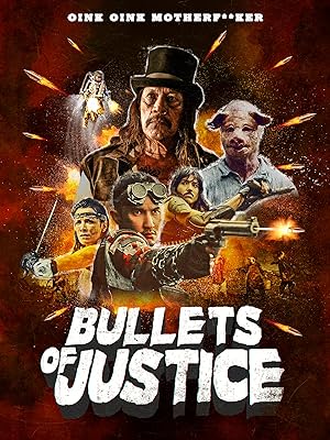 Cover image of the movie Bullets of Justice (2019)