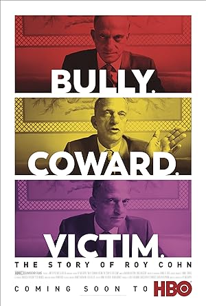 Cover image of the movie Bully. Coward. Victim. The Story of Roy Cohn (2019)