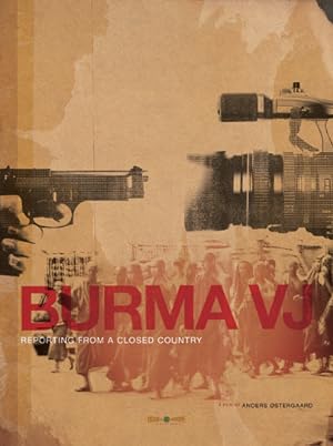 Cover image of the movie Burma VJ: Reporting from a Closed Country (2008)
