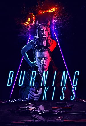 Cover image of the movie Burning Kiss (2018)