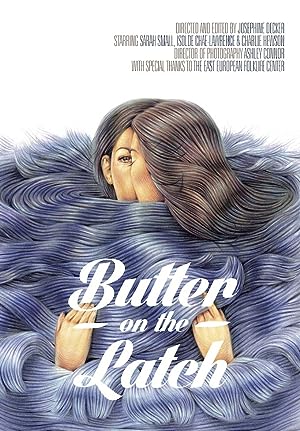 Cover image of the movie Butter on the Latch (2013)