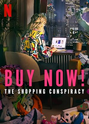 Cover image of the movie Buy Now! The Shopping Conspiracy (2024)