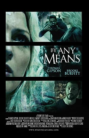 Cover image of the movie By Any Means (2017)