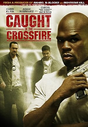 Cover image of the movie Caught in the Crossfire (2010)