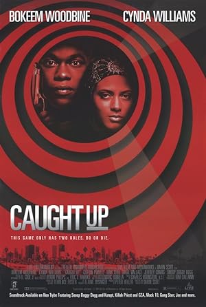 Cover image of the movie Caught Up (1998)