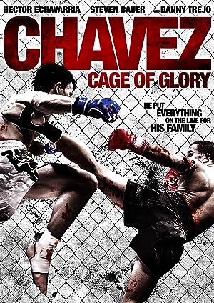 Cover image of the movie Chavez Cage of Glory (2013)